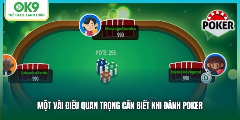 Một vài điều quan trọng cần biết khi đánh Poker