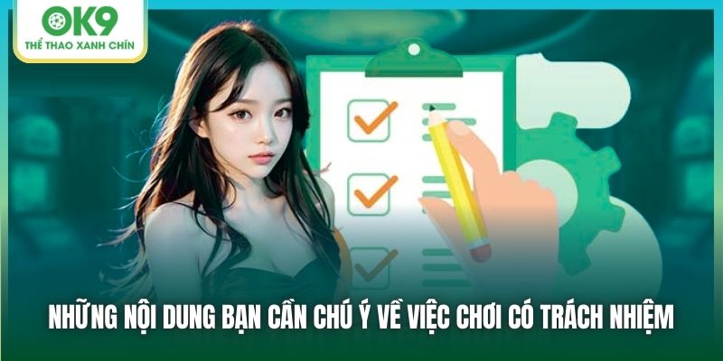 Những nội dung bạn cần chú ý về việc chơi có trách nhiệm